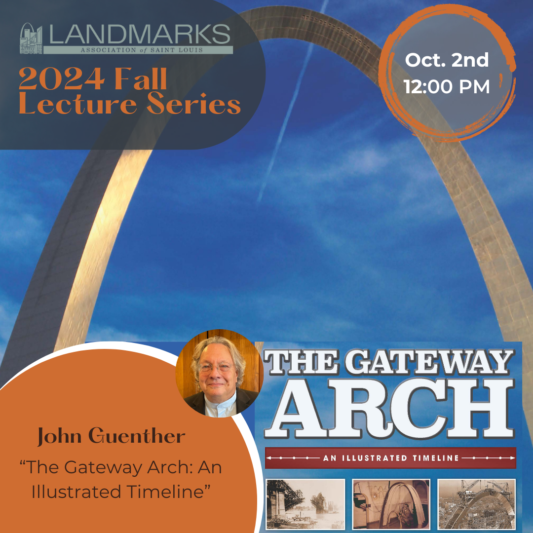 The Gateway Arch: An Illustrated Timeline