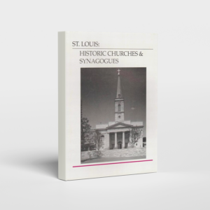 St. Louis: Historic Churches & Synagogues (1998)